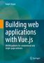 Ralph Steyer: Building web applications with Vue.js, Buch