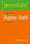 Joachim Schlegel: Duplex-Stahl, Buch