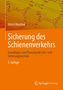 Ulrich Maschek: Sicherung des Schienenverkehrs, Buch