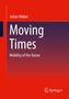 Julian Weber: Moving Times, Buch