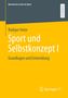 Rüdiger Heim: Sport und Selbstkonzept, Buch