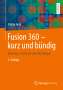 Stefan Junk: Fusion 360 ¿ kurz und bündig, Buch