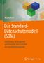 Martin Rost: Das Standard-Datenschutzmodell (SDM), Buch
