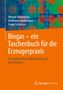 Werner Hermeling: Biogas - ein Taschenbuch für die Erzeugerpraxis, Buch