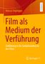 Marcus Stiglegger: Film als Medium der Verführung, Buch