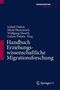 Handbuch Erziehungswissenschaftliche Migrationsforschung, Buch, Buch