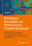 Ralf Späth: Betriebsfeste Konstruktion und Berechnung von Schweißverbindungen, Buch