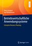 Axel Winkelmann: Betriebswirtschaftliche Anwendungssysteme, Buch