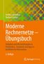 Dietbert Gütter: Moderne Rechnernetze - Übungsbuch, Buch