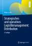 Rainer Lasch: Strategisches und operatives Logistikmanagement: Distribution, Buch