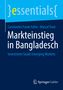 Marcel Trost: Markteinstieg in Bangladesch, Buch