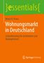 Mario H. Kraus: Wohnungsmarkt in Deutschland, Buch