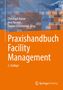 : Praxishandbuch Facility Management, Buch