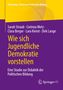 Sarah Straub: Wie sich Jugendliche Demokratie vorstellen, Buch