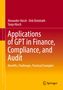 Alexander Hüsch: Applications of GPT in Finance, Compliance, and Audit, Buch