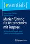 Yonca Limon-Calisan: Markenführung für Unternehmen mit Purpose, Buch