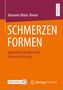 Johannes Maria Breuer: Schmerzen Formen, Buch