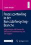Carolin Berbalk: Prozesscontrolling in der Kunststoffrecycling-Branche, Buch