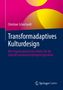 Christian Schuchardt: Transformadaptives Kulturdesign, Buch