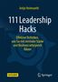 Antje Heimsoeth: 111 Leadership Hacks, Buch