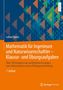 Lothar Papula: Mathematik für Ingenieure und Naturwissenschaftler - Klausur- und Übungsaufgaben, Buch, Buch