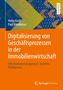 Titel: Digitalisierung von Geschäftsprozessen in der Immobilienwirtschaft. Strukturierte Dreiecke, orange-blaues Design., Buch