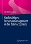 Text: Julia-Katharina Jonen, Nachhaltiges Personalmanagement in der Zahnarztpraxis, Springer Gabler. Abstrakte Grafik.
