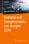 Antriebe und Energiesysteme von morgen 2024, Buch, Buch