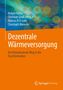 Holger Fuchs: Dezentrale Wärmeversorgung, Buch