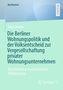 Erik Schmidt: Die Berliner Wohnungspolitik und der Volksentscheid zur Vergesellschaftung privater Wohnungsunternehmen, Buch