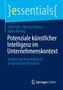Felix Dühr: Potenziale künstlicher Intelligenz im Unternehmenskontext, Buch