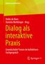 Dialog als interaktive Praxis, Buch, Buch