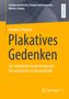 Kristina Chmelar: Plakatives Gedenken, Buch, Buch