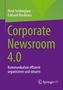 René Seidenglanz, Eckhard Klockhaus: Corporate Newsroom 4.0. Kommunikation effizient organisieren und steuern. Grünes Logo., Buch