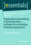 Andrea Hausmann: Organisationsentwicklung in Kulturbetrieben - Leitfaden für nachhaltige Veränderungsprozesse, Buch