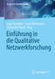 Einführung in die Qualitative Netzwerkforschung, Buch