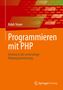 Ralph Steyer: Programmieren mit PHP, Buch, Buch
