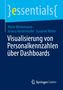 Marie Winkelmann: Visualisierung von Personalkennzahlen über Dashboards, Buch