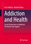 Knut Tielking: Addiction and Health, Buch