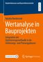 Natalia Bienkowski: Wertanalyse in Bauprojekten, Buch, Buch