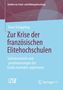 Anne Schippling: Zur Krise der französischen Elitehochschulen, Buch