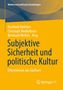 Subjektive Sicherheit und politische Kultur, Buch