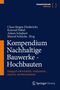 Blauer Hintergrund, Titel: "Kompendium Nachhaltige Bauwerke - Hochbauten". Autoren: Claus Jürgen Diederichs, Konrad Nübel., Buch