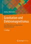 Andreas Malcherek: Gravitation und Elektromagnetismus, Buch