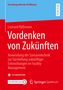 "Vordenken von Zukünften" von Leonard Rößmann. Blau-rotes Design, Logos von FH Münster und Springer Spektrum., Buch