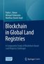 „Blockchain in Global Land Registries“ von Pablo L. Reiser et al. Unten rechts Springer Gabler-Logo., Buch