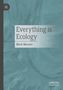 Oben links ein Logo. „Everything is Ecology“ und „Mark Maraun“ vor grünlich-blauem Hintergrund. Unten rechts „palgrave macmillan“., Buch