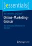 "essentials, Ralf T. Kreutzer · Sonja Klose, Online-Marketing-Glossar, Die wichtigsten Definitionen im Überblick" und Springer-Logo.