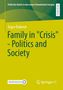 Tugce Özdemir: Family in "Crisis" - Politics and Society, Buch