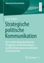 Titel: "Strategische politische Kommunikation". Autor: Lucas Seeber. Grüner Hintergrund, Springer VS Logo., Buch
